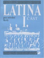 Latina pro SŠ (1. část)