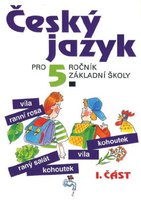 Český jazyk pro 5. r. ZŠ, učebnice (1. část)