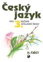 Český jazyk pro 3. r. ZŠ, učebnice (2. část)