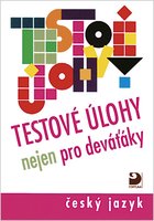 Testové úlohy nejen pro deváťáky – český jazyk