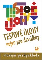 Testové úlohy nejen pro deváťáky – studijní předpoklady