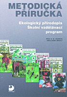 Ekologický přírodopis, ŠVP pro 6.–9. ročník ZŠ, metodická příručka