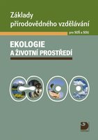Základy přírodovědného vzdělávání pro SOŠ a SOU – ekologie a životní prostředí