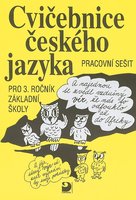 Cvičebnice českého jazyka pro 3. r. ZŠ