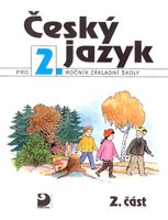 Český jazyk pro 2. r. ZŠ, učebnice (2. část)