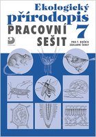 Ekologický přírodopis 7 pro ZŠ, pracovní sešit