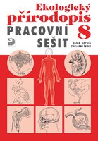 Ekologický přírodopis 8 pro ZŠ, pracovní sešit
