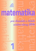Matematika pro dvouleté a tříleté učební obory SOU - 1. díl