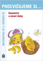 Procvičujeme si - Geometrie a slovní úlohy 3.r.