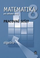 Matematika pro základní školy 8, algebra, pracovní sešit