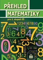Přehled matematiky pro 2. stupeň ZŠ