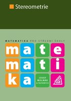 Matematika pro SŠ – Stereometrie