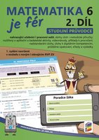Matematika je fér 6. ročník - 2. díl - studijní průvodce
