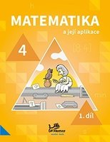 Matematika a její aplikace 4 – 1. díl