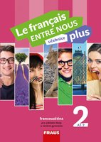 Le français ENTRE NOUS plus 2 (A1.2)