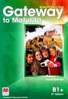 Gateway to Maturita 2nd Edition B1+ Student´s Book Pack