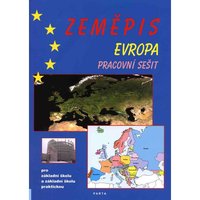 Zeměpis – Evropa, pracovní sešit pro 2. stupeň ZŠ a ZŠ praktické