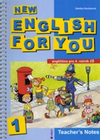 New English for You 1-Teacher’s notes 4.r. ZŠ (poznámky pro učitele)