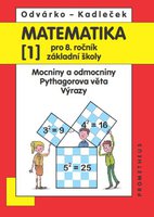 Matematika pro 8. ročník ZŠ, 1. díl - Mocniny a odmocniny; Pythagorova věta; výrazy