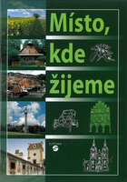 Člověk a jeho svět - Místo, kde žijeme - učebnice (Matušková, Šmolíková)