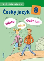 E-ČESKÝ JAZYK 8, 1. díl: Učivo o jazyce (Máme rádi češtinu)