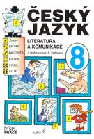 Český jazyk 8.r. ZŠ-Literatura a komunikace
