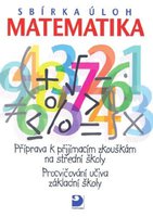 Sbírka úloh z matematiky – příprava k přijímacím zkouškám na SŠ