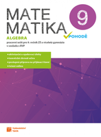 Matematika v pohodě 9 -algebra - pracovní sešit - NOVINKA
