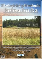 Ekologický přírodopis pro 6. r. ZŠ – Pole a louka, DVD