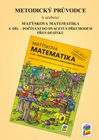 Metodický průvodce k učebnici Matýskova matematika 2.r. ZŠ-4.díl-DOPRODEJ