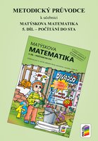 Metodický průvodce k učebnici Matýskova matematika 2.r. ZŠ-5.díl-DOPRODEJ