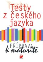 Testy z českého jazyka, příprava k maturitě