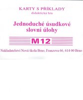 Sada kartiček M12 4.r. ZŠ-Jednoduché úsudkové slovní úlohy