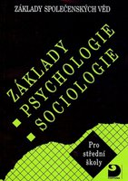 Základy společenských věd I. (psychologie, sociologie)