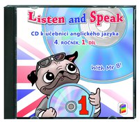 Angličtina 4.r. ZŠ-Listen and Speak-WITH MR B!-1.díl-CD
