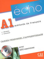 Écho A1 Nouvelle version - Cahier personnel d'apprentissage + CD audio + corrigés