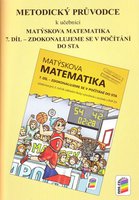 Metodický průvodce k učebnici Matýskova matematika 3.r. ZŠ-7.díl