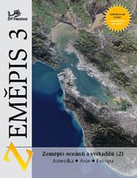 Zeměpis 3 pro 7.r. ZŠ-Zeměpis oceánů a světadílů 2-učebnice s komentářem pro učitele