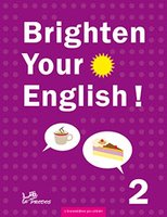 Brighten Your English! 2 s komentářem pro učitele