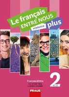 Le français ENTRE NOUS plus 2 (A1.2)