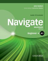 Navigate Beginner A1: Workbook with Key and Audio CD