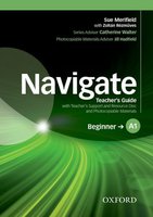 Navigate Beginner A1: Teacher's Guide with Teacher's Support and Resource Disc