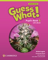 Guess What! Updated edition Level 5 Pupil's Book with eBook