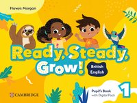 Ready, Steady, Grow! Level 1 Pupil's Book with Digital Pack