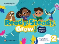 Ready, Steady, Grow! Level 2 Pupil's Book with Digital Pack