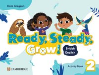 Ready, Steady, Grow! Level 2 Activity Book