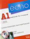 Écho A1 Nouvelle version -Cahier personnel d'apprentissage + CD audio + corrigés