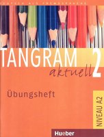 Tangram aktuell 2 - Lektion 1-4 - Übungsheft Lektionen 1-7