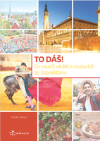 TO DÁŠ! Co musíš vědět k maturitě ze španělštiny