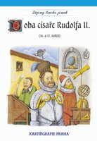 Doba císaře Rudolfa II. (16.a 17.století)